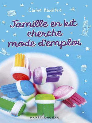 cover image of Famille en kit cherche mode d'emploi